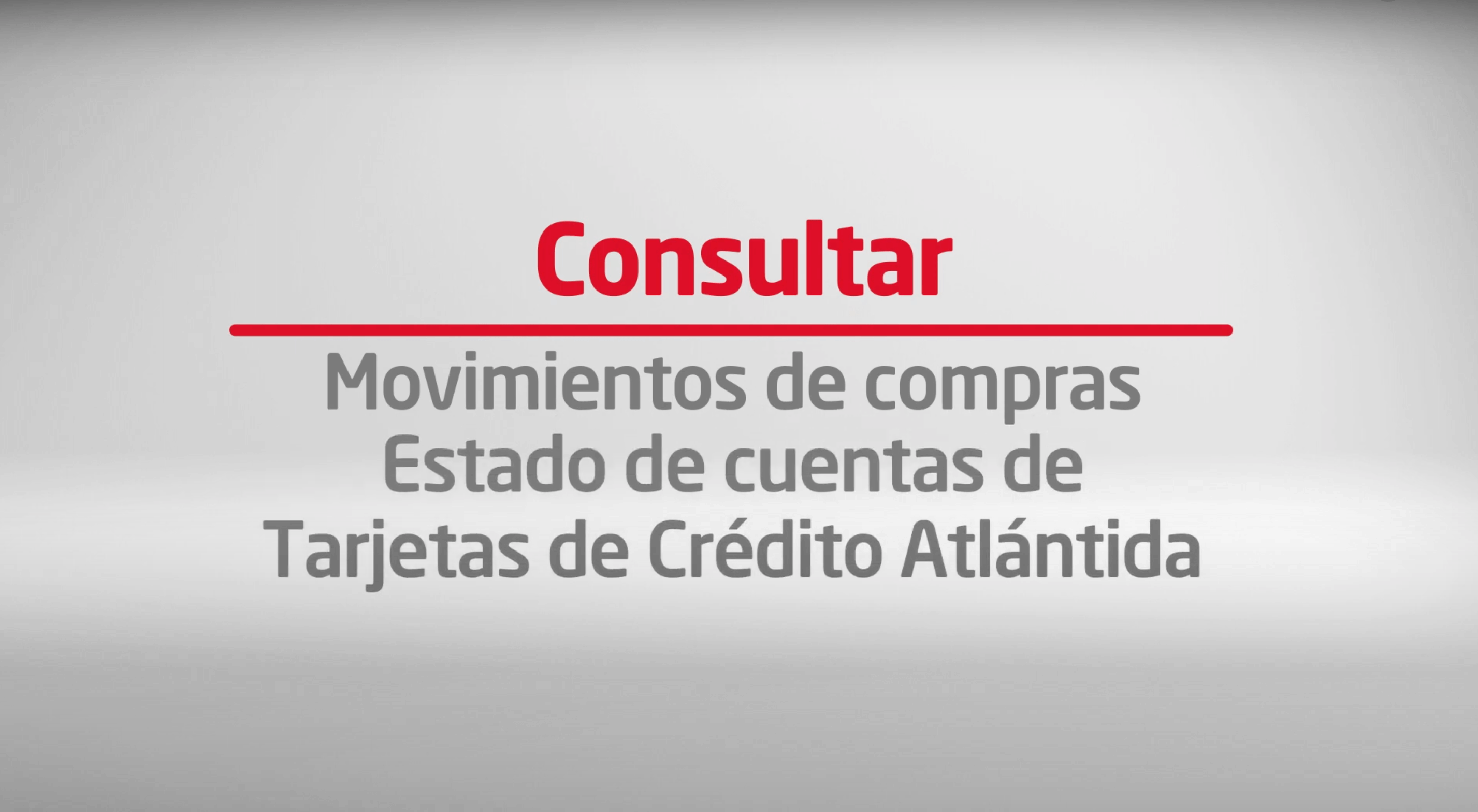 Consulta tus movimientos o estados de cuenta de tus Tarjetas de Crédito a través de Atlántida Móvil