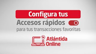  Configura tus accesos rápidos en Atlántida Online